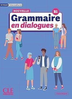 NOUVELLE GRAMMAIRE EN DIALOGUES, LA - NIVEAU INTERMÉDIAIRE B1 - LIVRE + AUDIO EN LIGNE | 9782090395129 | MIQUEL, CLAIRE