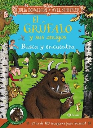 GRÚFALO Y SUS AMIGOS, EL. BUSCA Y ENCUENTRA | 9788469642849 | DONALDSON, JULIA