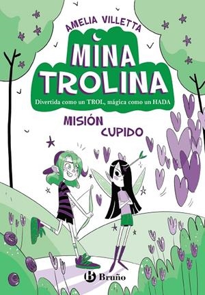 MINA TROLINA 03. MISIÓN CUPIDO | 9788469642146 | VILLETTA, AMELIA