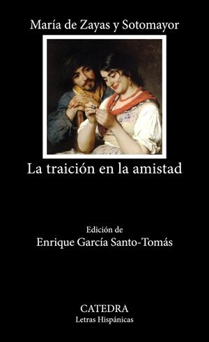 TRAICIÓN EN LA AMISTAD, LA | 9788437648163 | ZAYAS Y SOTOMAYOR, MARÍA DE