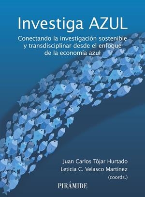 INVESTIGA AZUL | 9788436849943 | TOJAR HURTADO, JUAN CARLOS / VELASCO MARTÍNEZ, LETICIA C.