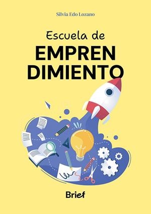 ESCUELA DE EMPRENDIMIENTO | 9788418641473 | EDO LOZANO, SILVIA