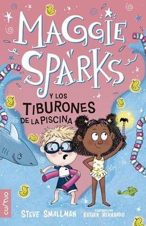 MAGGIE SPARKS Y LOS TIBURONES DE LA PISCINA | 9788482896977 | SMALLMAN, STEVE