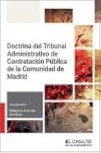 DOCTRINA DEL TRIBUNAL ADMINISTRATIVO DE CONTRATACIÓN PÚBLICA DE LA COMUNIDAD DE MADRID | 9788470529719 | ARCOCHA GIMÉNEZ, MILAGROS