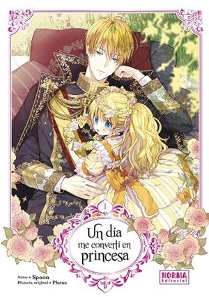 DIA ME CONVERTI EN PRINCESA 01, UN | 9788467970364 | SPOON Y PLUTUS