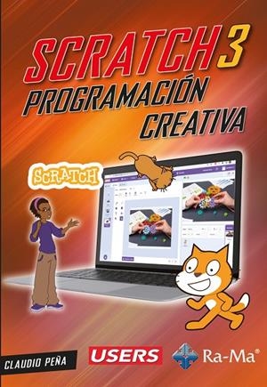 SCRATCH 3. PROGRAMACIÓN CREATIVA | 9788410181724 | PEÑA MILLAHUAL, CLAUDIO ALEJANDRO