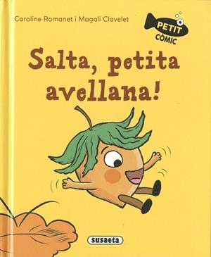 SALTA, PETITA AVELLANA! | 9788411965323 | ROMANET, CAROLINE