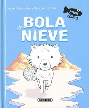 BOLA DE NIEVE | 9788411965125 | FERNANDEZ, FABIEN
