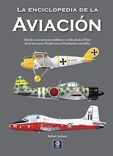 ENCICLOPEDIA DE LA AVIACIÓN, LA | 9788497946230 | JACKSON, ROBERT / BOWMAN, MARTIN W. / PARTRIDGE, EWAN