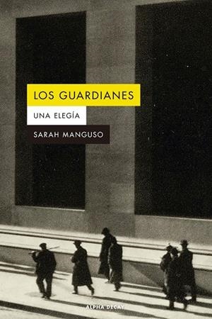 GUARDIANES, LOS | 9788412891300 | MANGUSO, SARAH