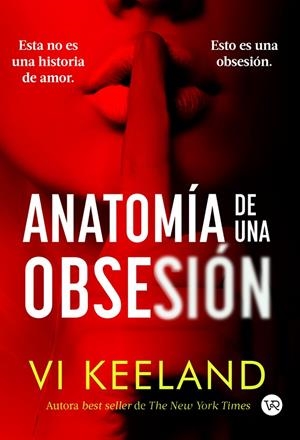ANATOMÍA DE UNA OBSESIÓN | 9788419873576 | KEELAND, VI