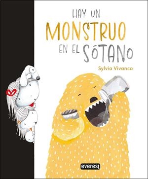 HAY UN MONSTRUO EN EL SOTANO | 9788419331625 | VIVANCO EXTRAMIANA, SYLVIA
