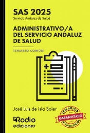 ADMINISTRATIVO DEL SERVICIO ANDALUZ DE SALUD SAS. TEMARIO COMUN | 9788419922021