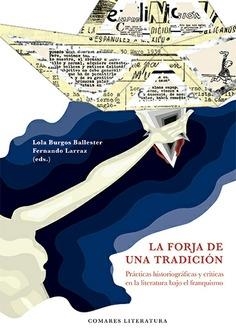 FORJA DE UNA TRADICIÓN, LA | 9788413698090 | BURGOS BALLESTER, LOLA / LARRAZ, FERNANDO