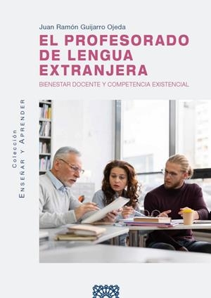 PROFESORADO DE LENGUA EXTRANJERA, EL | 9788413697383 | GUIJARRO OJEDA, JUAN RAMÓN