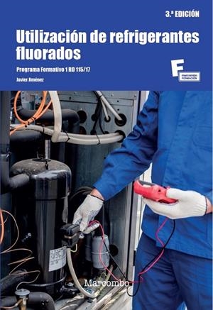 UTILIZACIÓN DE REFRIGERANTES FLUORADOS (3 EDICIÓN) | 9788426738639 | JIMÉNEZ, JAVIER
