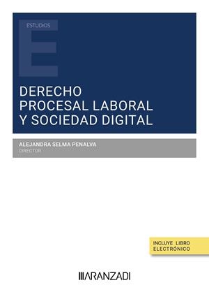 DERECHO PROCESAL LABORAL Y SOCIEDAD DIGITAL | 9788411636995 | SELMA PENALVA, ALEJANDRA 