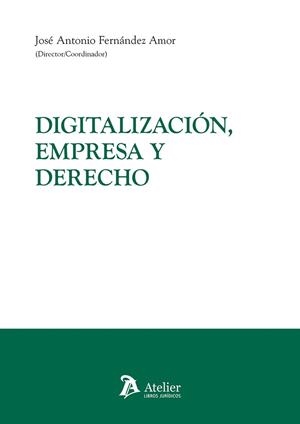 DIGITALIZACIÓN EMPRESA Y DERECHO | 9788410174993 | FERNÁNDEZ AMOR, JOSÉ ANTONIO