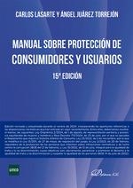 MANUAL SOBRE PROTECCIÓN DE CONSUMIDORES Y USUSARIOS (15 EDICIÓN) | 9788410702615 | LASARTE ALVAREZ, CARLOS