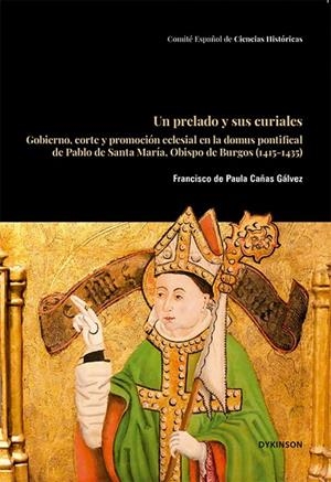 PRELADO Y SUS CURIALES, UN | 9788410705425 | CAÑAS GÁLVEZ, FRANCISCO DE PAULA