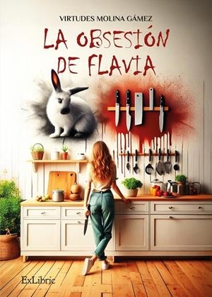 OBSESION DE FLAVIA | 9788410297982 | MOLINA GÁMEZ, VIRTUDES