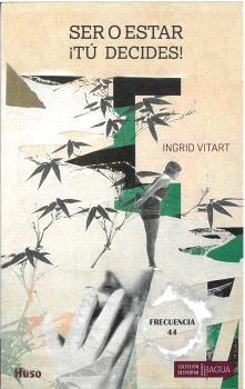 SER O ESTAR TU DECIDES! | 9788412892000 | VITART, INGRID