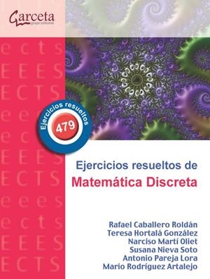EJERCICIOS RESUELTOS DE MATEMATICA DISCRETA | 9788419034724