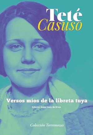 VERSOS MIOS DE LA LIBRETA TUYA | 9788478399345 | CASUSO, TETÉ