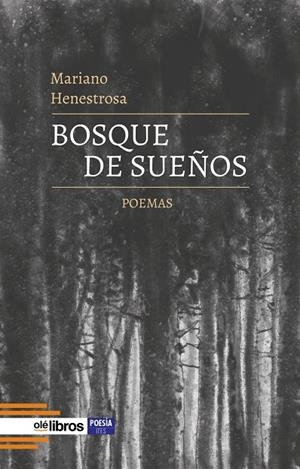 BOSQUE DE SUEÑOS | 9788410053588 | HENESTROSA, MARIANO