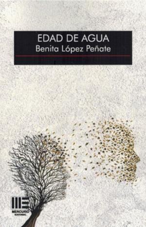 EDAD DE AGUA | 9788410092648 | LÓPEZ PEÑATE, BENITA