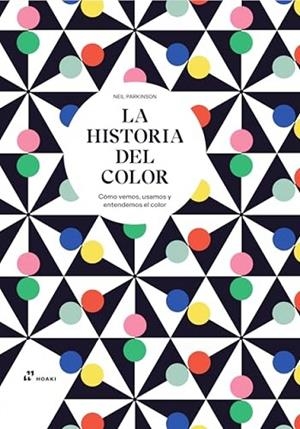 HISTORIA DEL COLOR | 9788419220905 | PARKINSON, NEL