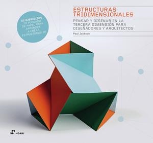 ESTRUCTURAS TRIDIMENSIONALES | 9788419220981 | JACKSON, PAUL