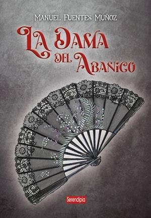 DAMA DEL ABANICO | 9788419793751 | FUENTE MUÑOZ, MANUEL