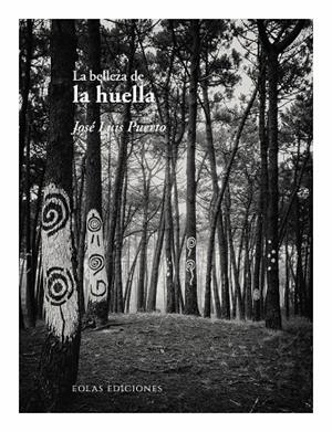BELLEZA DE LA HUELLA, LA | 9788410057579 | PUERTO, JOSÉ LUIS