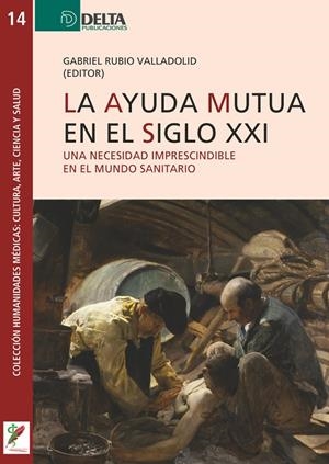 AYUDA MUTUA EN EL SIGLO XXI, LA | 9788419222824 | RUBIO VALLADOLID, GABRIEL