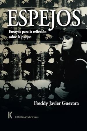 ESPEJOS | 9788412854190 | GUEVARA, FREDDY JAVIER