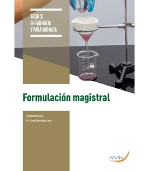 FORMULACIÓN MAGISTRAL CF | 9788410145191 | BERMÚDEZ SOTO, MARIA JOSÉ