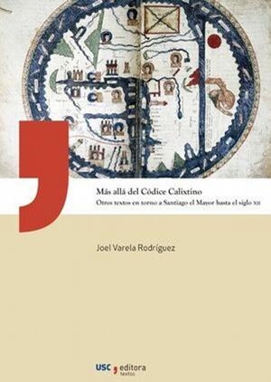 MÁS ALLÁ DEL CODICE CALIXTINO | 9788410142282 | VARELA RODRÍGUEZ, JOEL
