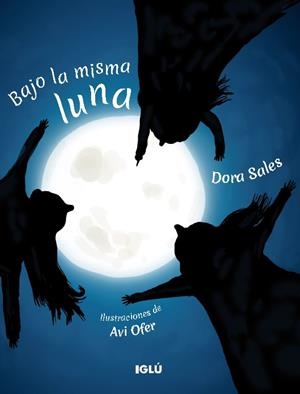 BAJO LA MISMA LUNA | 9788418488634 | SALES, DORA