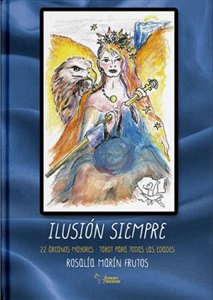 ILUSION SIEMPRE | 9788410601444 | MARIN FRUTOS, ROSALIA