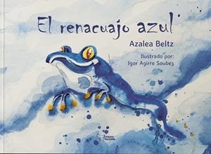 RENACUAJO AZUL, EL | 9788410600485 | BELTZ, AZALEA