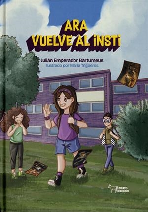 ARA VUELVE AL INSTI | 9788410601802 | EMPERADOR BARTUMEUS, JULIÁN