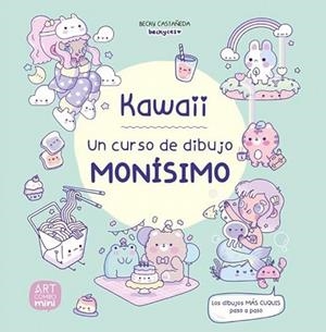 KAWAII UN CURSO DE DIBUJO MONISIMO | 9788426738646 | CASTAÑEDA, BECKY