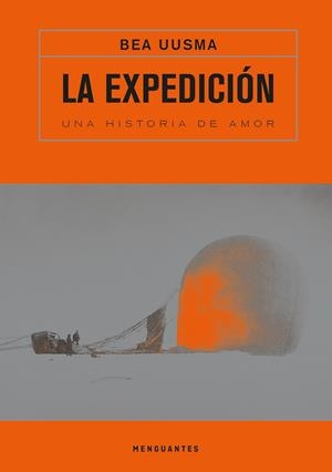 EXPEDICIÓN, LA. UNA HISTORIA DE AMOR | 9788412716009 | UUSMA, BEA