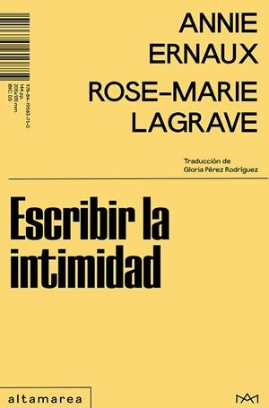 ESCRIBIR LA INTIMIDAD | 9788419583710 | ERNAUX, ANNIE /  LAGRAVE, ROSE MARIE