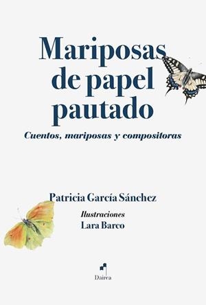 MARIPOSAS DE PAPEL PAUTADO | 9788412830736 | GARCÍA SÁNCHEZ, PATRICIA