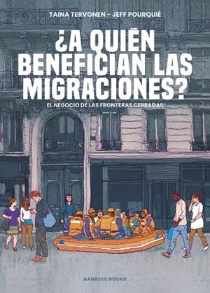A QUIÉN BENEFICIAN LAS MIGRACIONES? | 9788419393425 | TERVONEN, TAINA / POURQUIÈ, FEFF