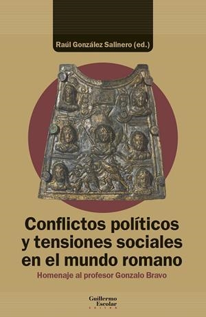 CONFLICTOS POLÍTICOS Y TENSIONES SOCIALES EN EL MUNDO ROMANO | 9788419782632 | GONZÁLEZ SALINERO, RAÚL