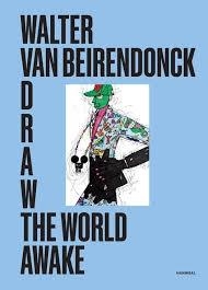 DRAW THE WORLD AWAKE (TEKENING) | 9789464941364 | VAN BEIRENDONCK, WALTER