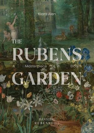 RUBENS' GARDEN | 9789464941593 | ALEN, KLARA